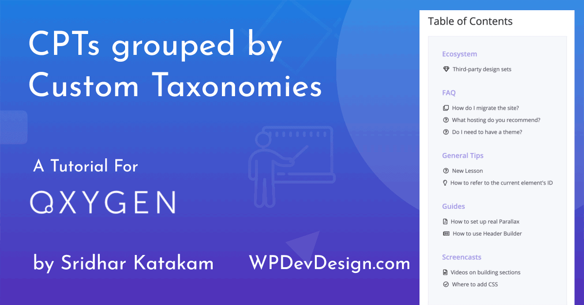 Custom Post Type Entries Grouped by Custom Taxonomies in Oxygen