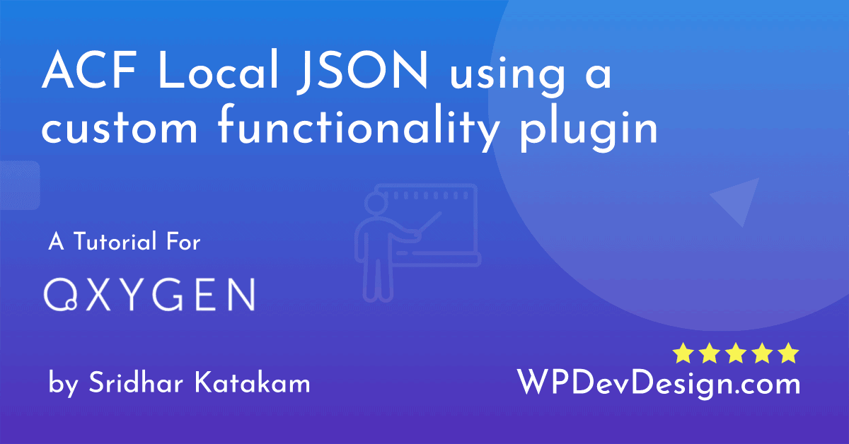 ACF Local JSON using a custom functionality plugin