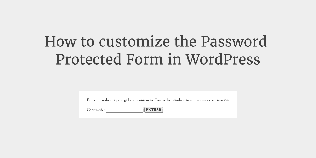How to customize the Password Protected Form in WordPress